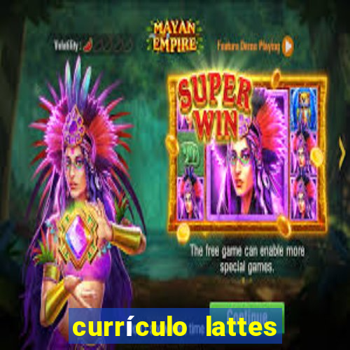 currículo lattes oq é