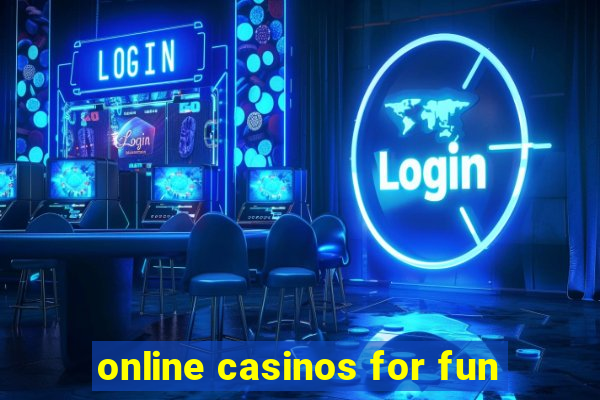 online casinos for fun