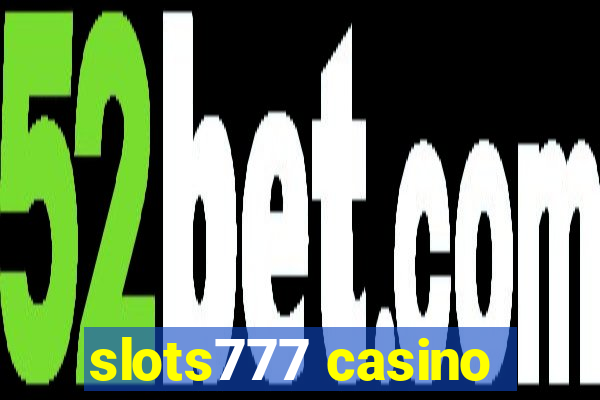 slots777 casino