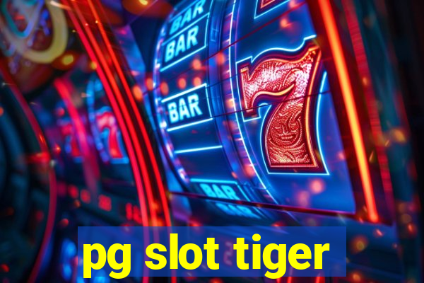 pg slot tiger