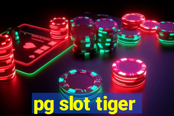 pg slot tiger