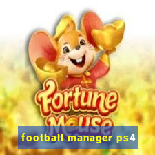 football manager ps4