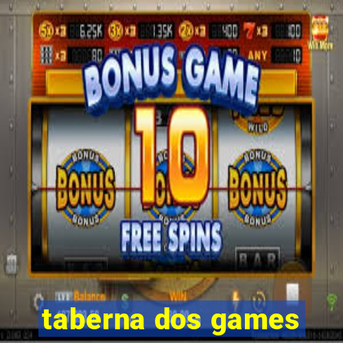 taberna dos games