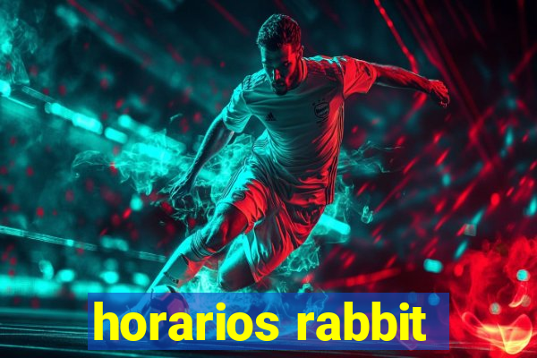 horarios rabbit