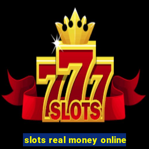 slots real money online