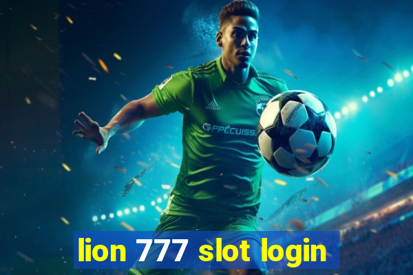 lion 777 slot login