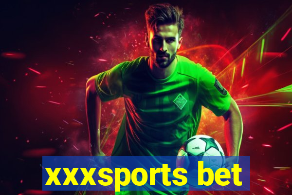 xxxsports bet