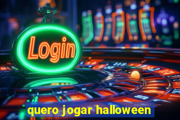 quero jogar halloween