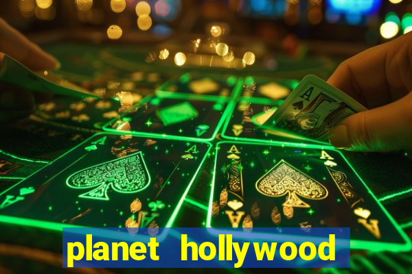 planet hollywood resort & casino in las vegas