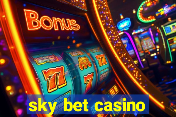 sky bet casino