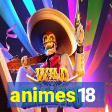 animes18