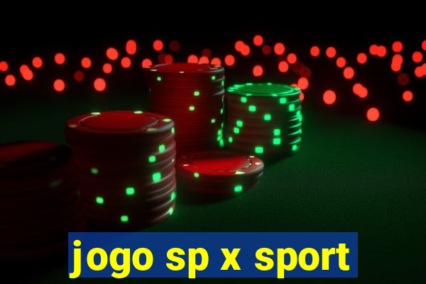 jogo sp x sport