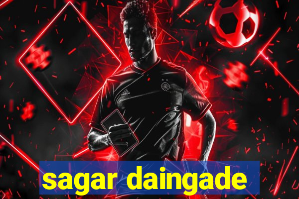 sagar daingade