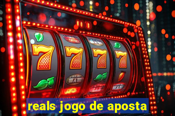 reals jogo de aposta