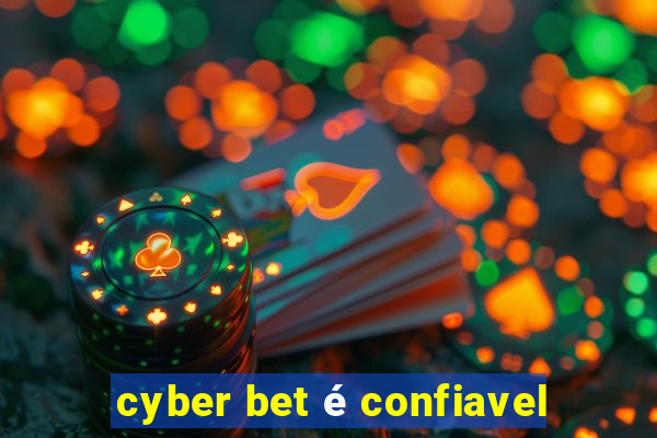 cyber bet é confiavel