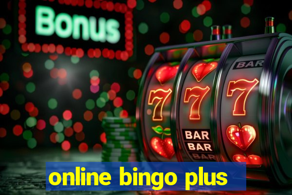 online bingo plus