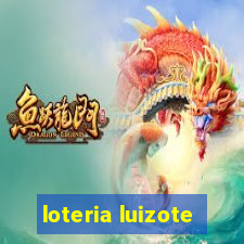 loteria luizote