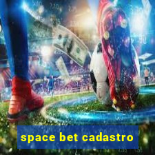 space bet cadastro