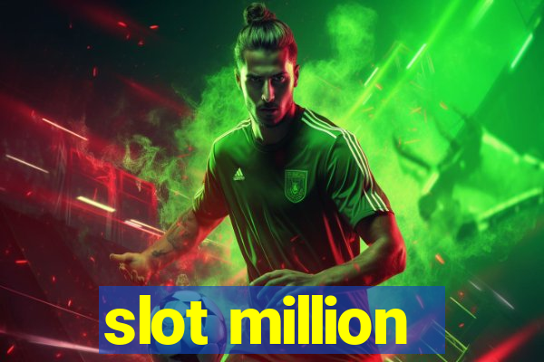 slot million