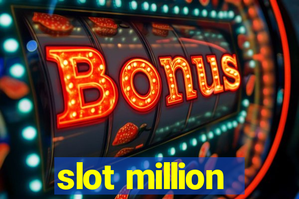 slot million