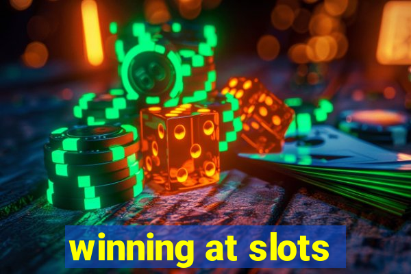 winning at slots