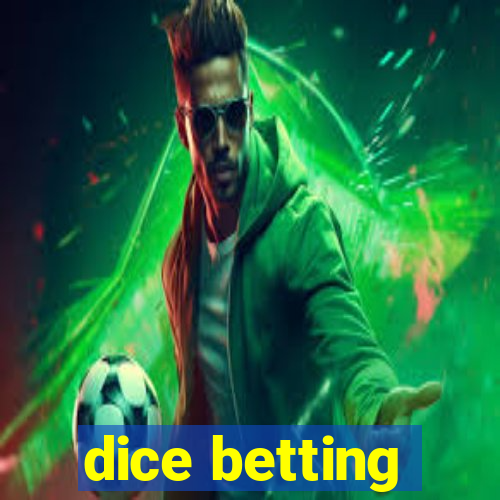 dice betting