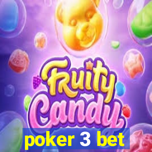 poker 3 bet