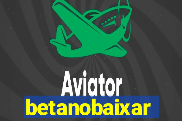 betanobaixar