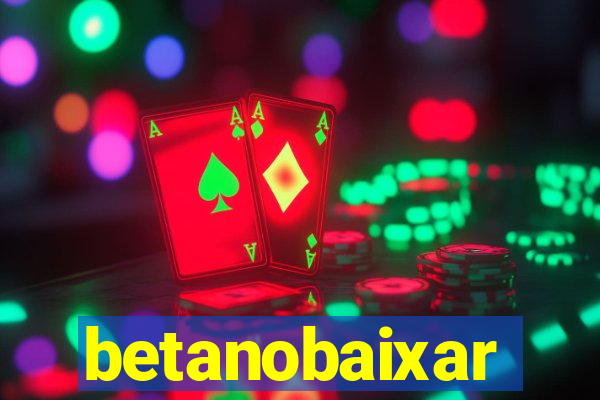 betanobaixar