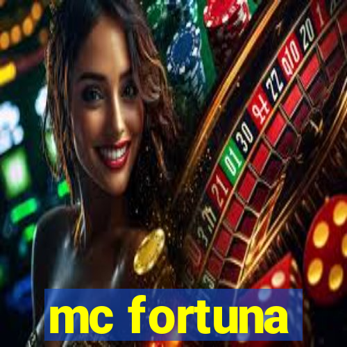 mc fortuna