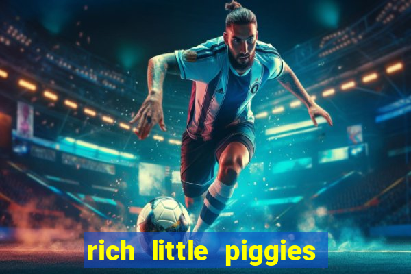 rich little piggies slot machine