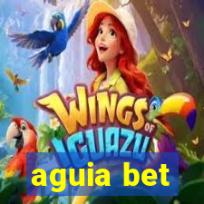 aguia bet