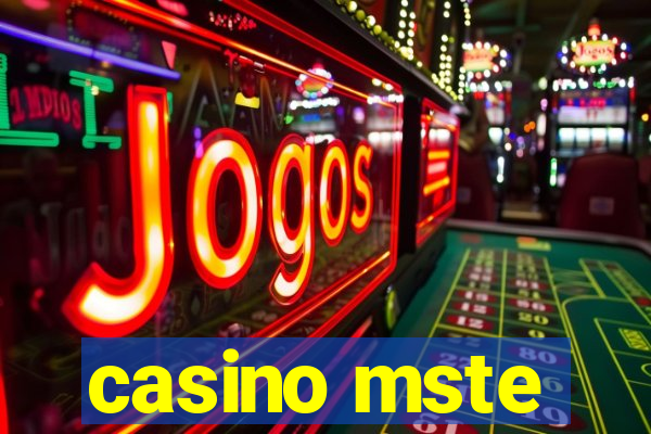 casino mste