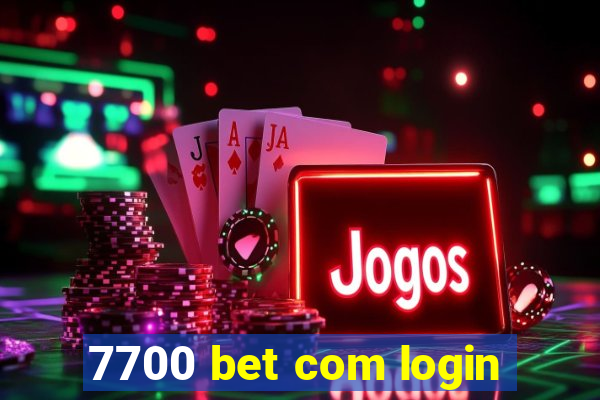 7700 bet com login