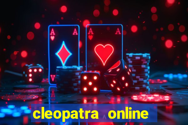 cleopatra online slots free