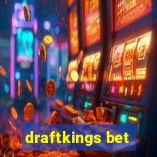 draftkings bet