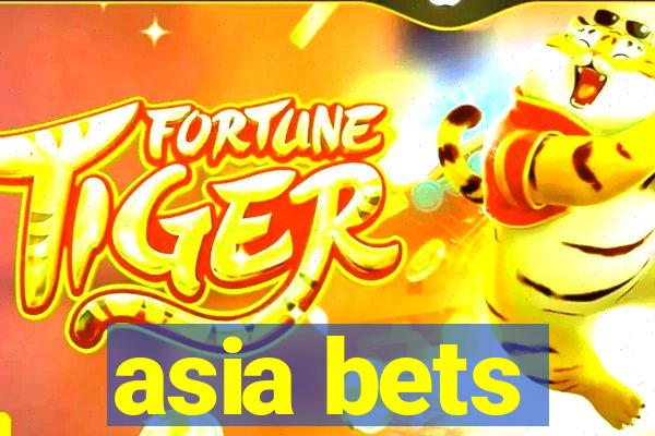 asia bets