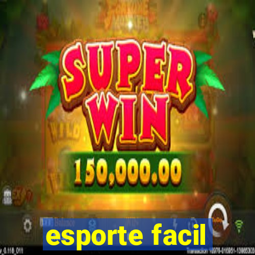 esporte facil