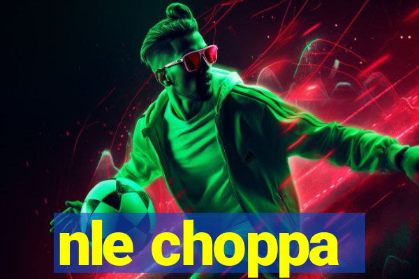 nle choppa