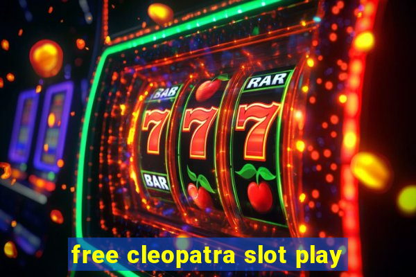 free cleopatra slot play