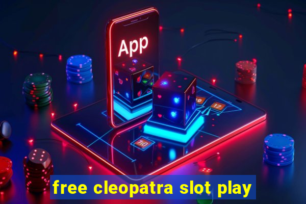 free cleopatra slot play