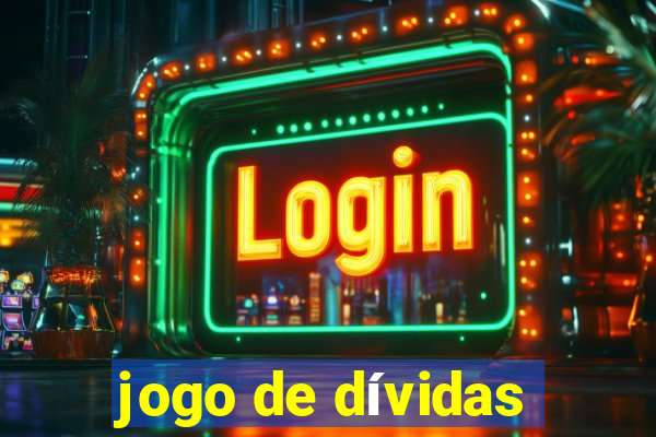 jogo de dívidas