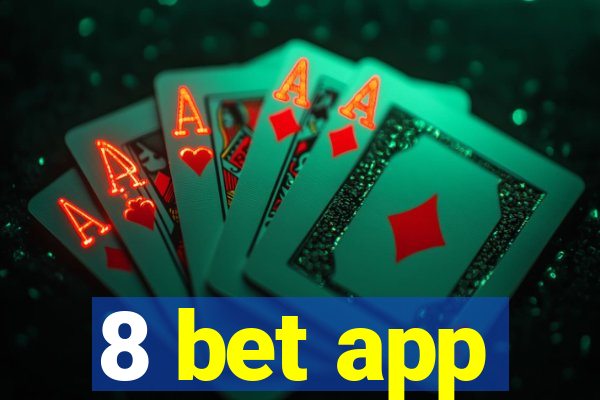 8 bet app