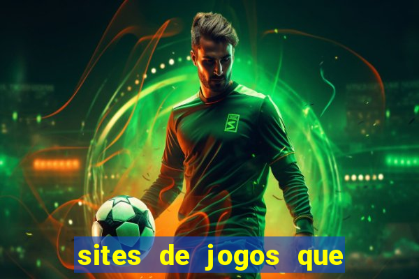 sites de jogos que ganha dinheiro