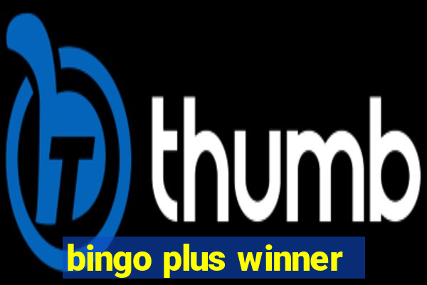 bingo plus winner