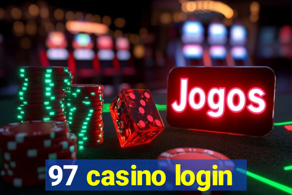 97 casino login