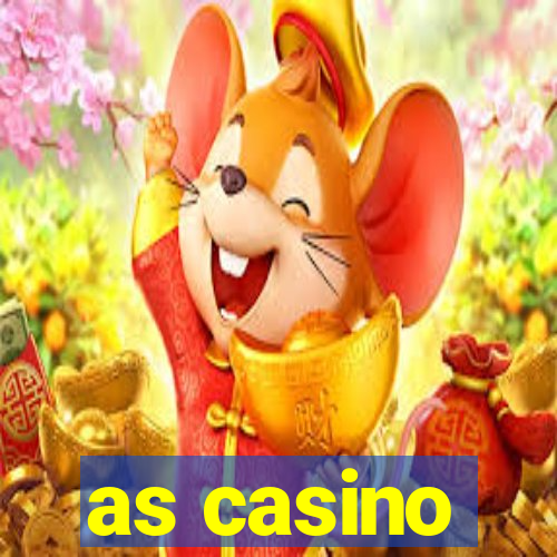 as casino