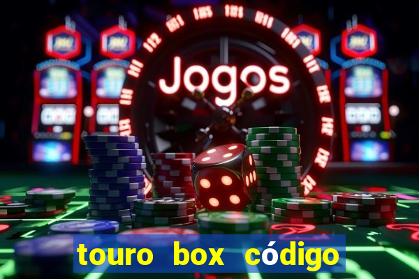 touro box código de ativação