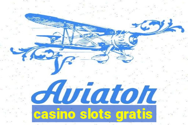 casino slots gratis