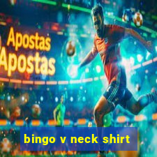 bingo v neck shirt